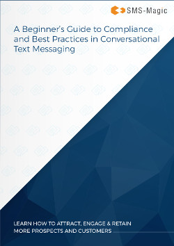 A Beginner’s Guide to Compliance and Best Practices in Conversational Text Messaging