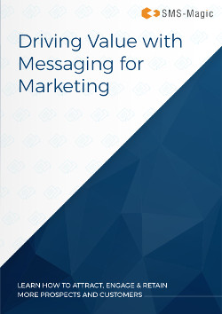 Driving Value with Messaging for Marketing